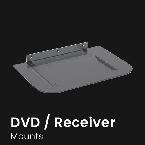 DVD / RECEIVER MOUNTS